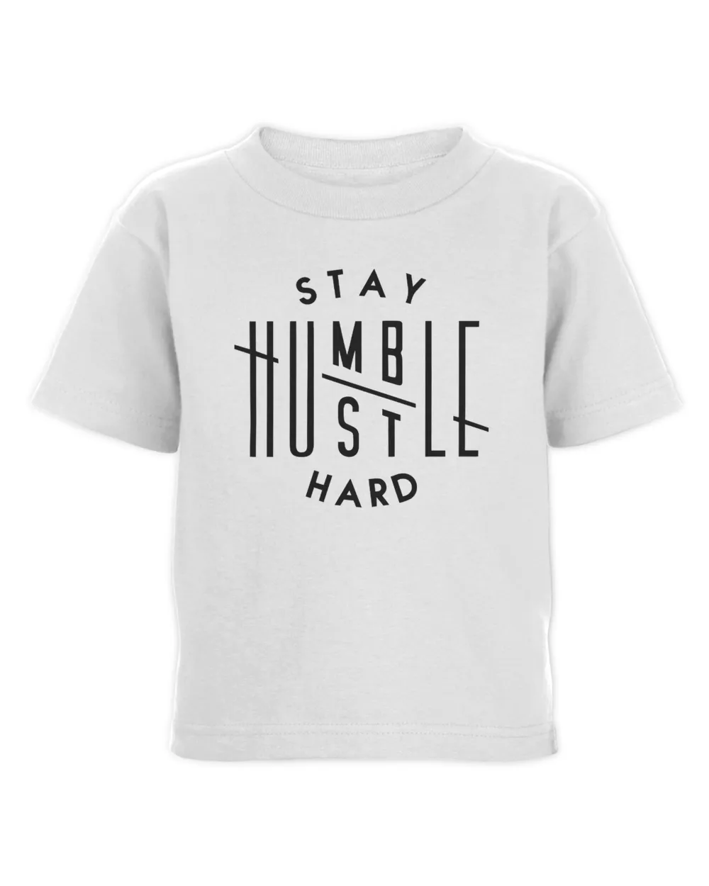 Stay Humble Hustle Hard