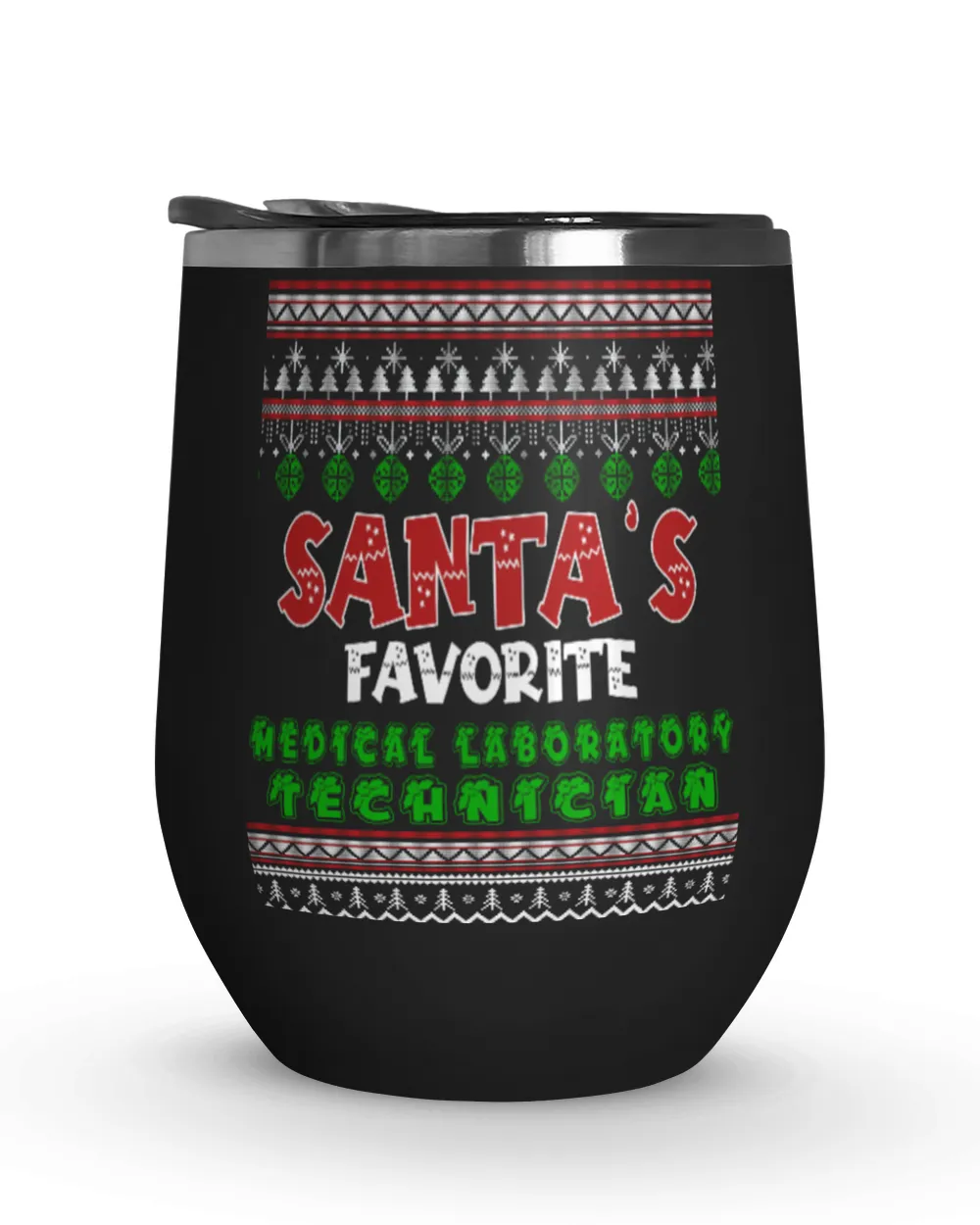 Santa Favorite Medical Laboratory Technician Wine Tumbler (12 oz)