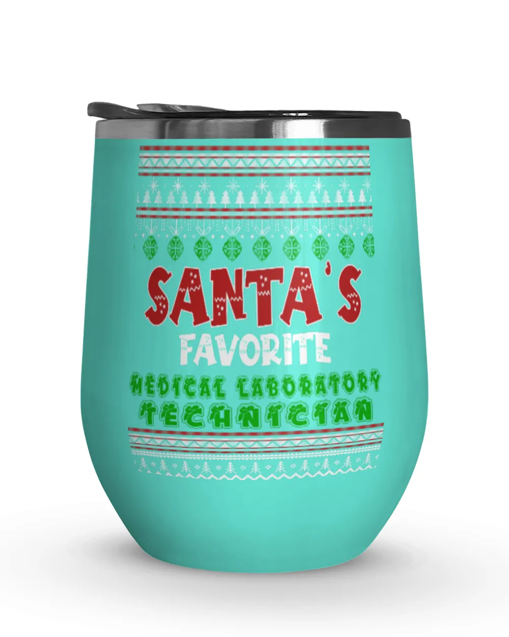 Santa Favorite Medical Laboratory Technician Wine Tumbler (12 oz)