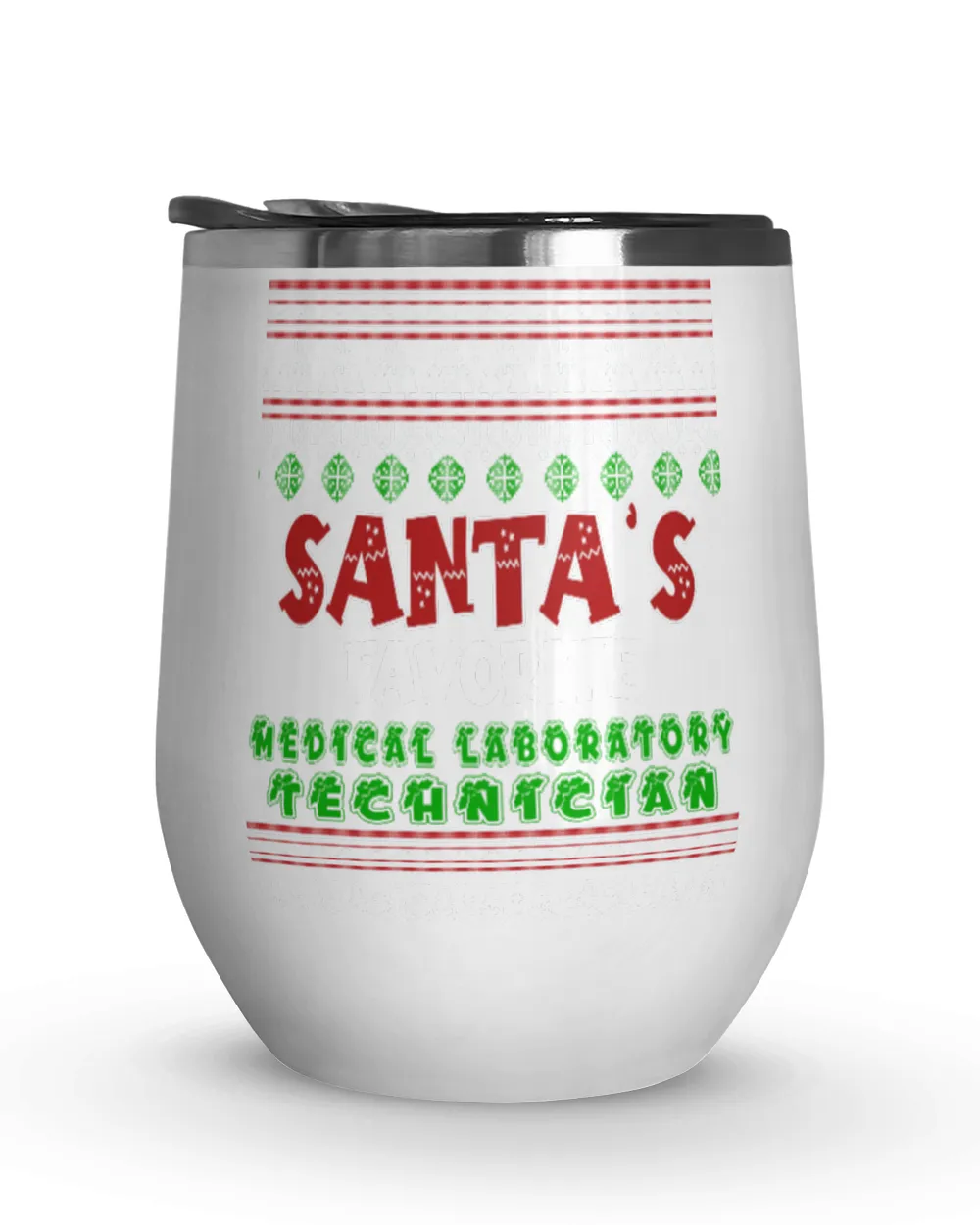 Santa Favorite Medical Laboratory Technician Wine Tumbler (12 oz)