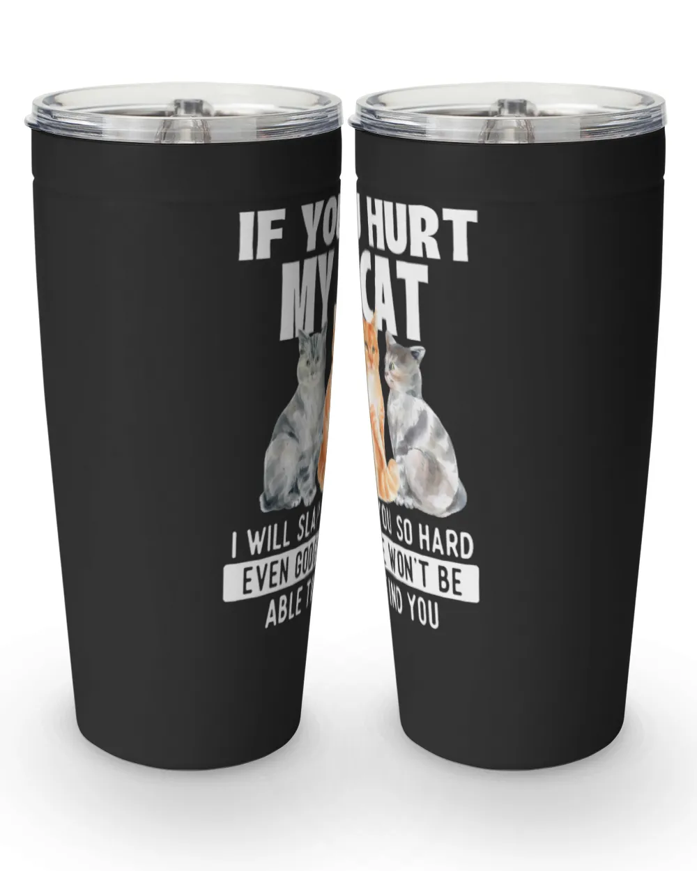 If You Hurt My Cat I Will Slap You So Hard  Cat Lover TShirt