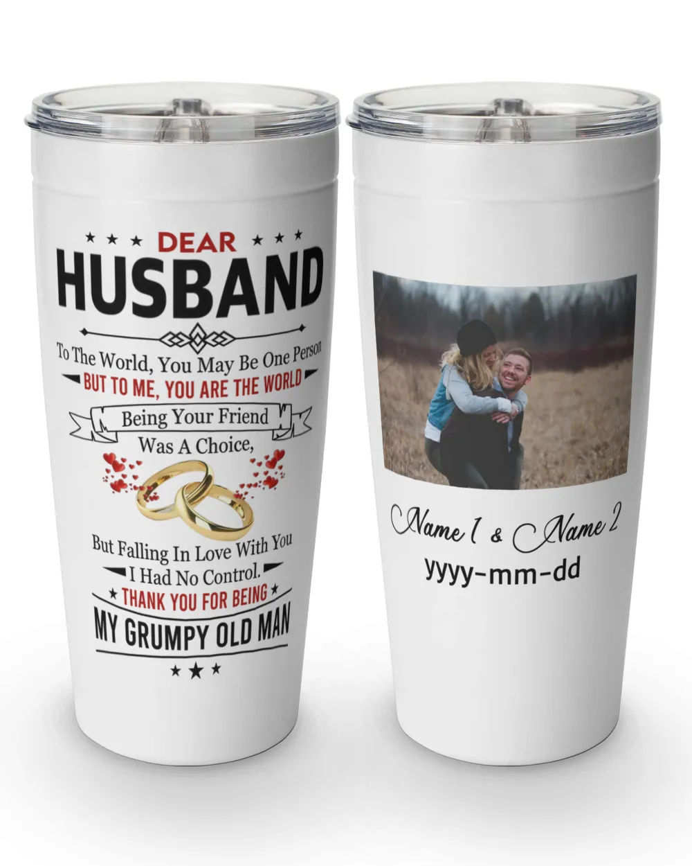 Personalized Husband Tumbler To The World You Maybe One Person