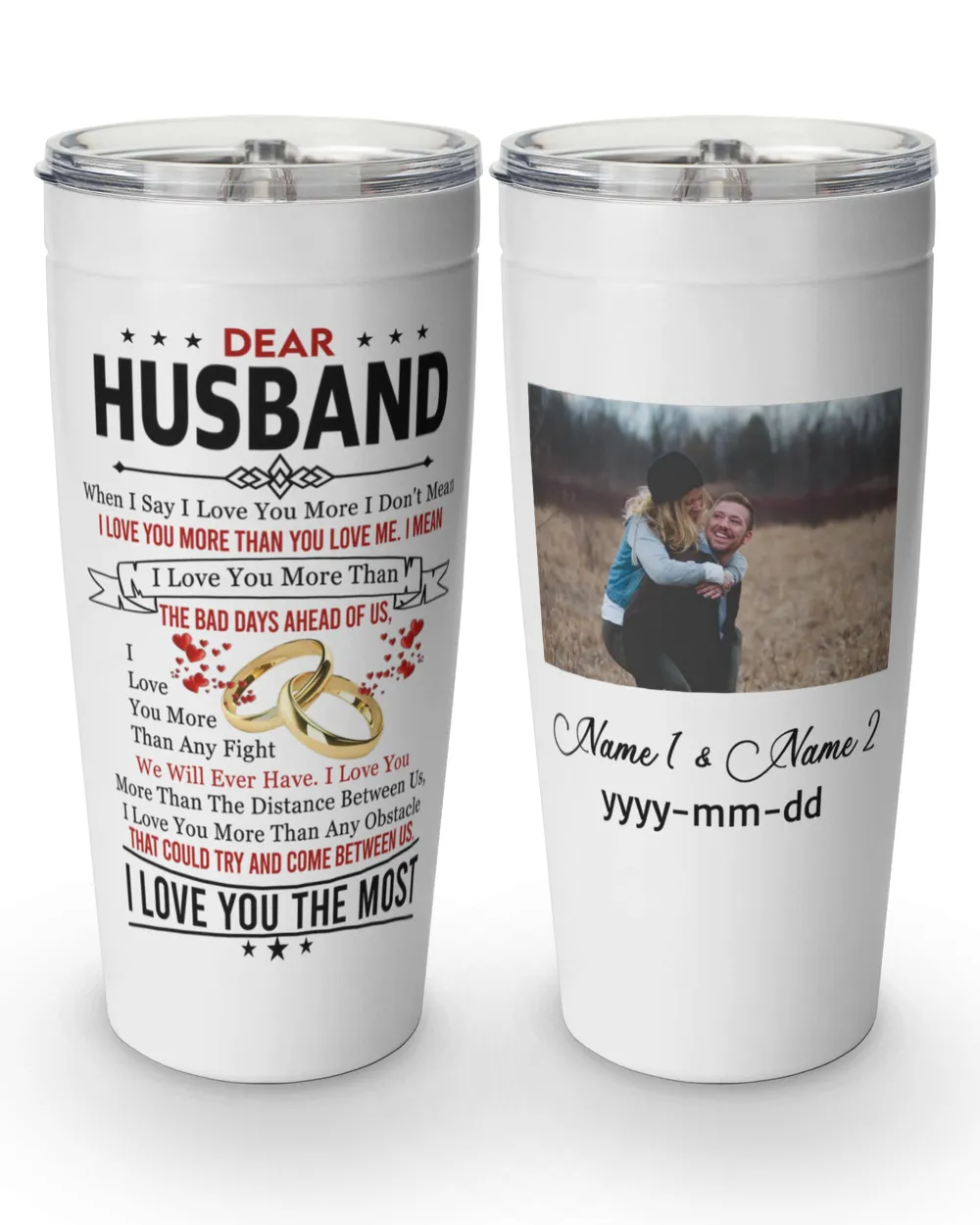Personalized Husband Tumbler When I Say I Love You More
