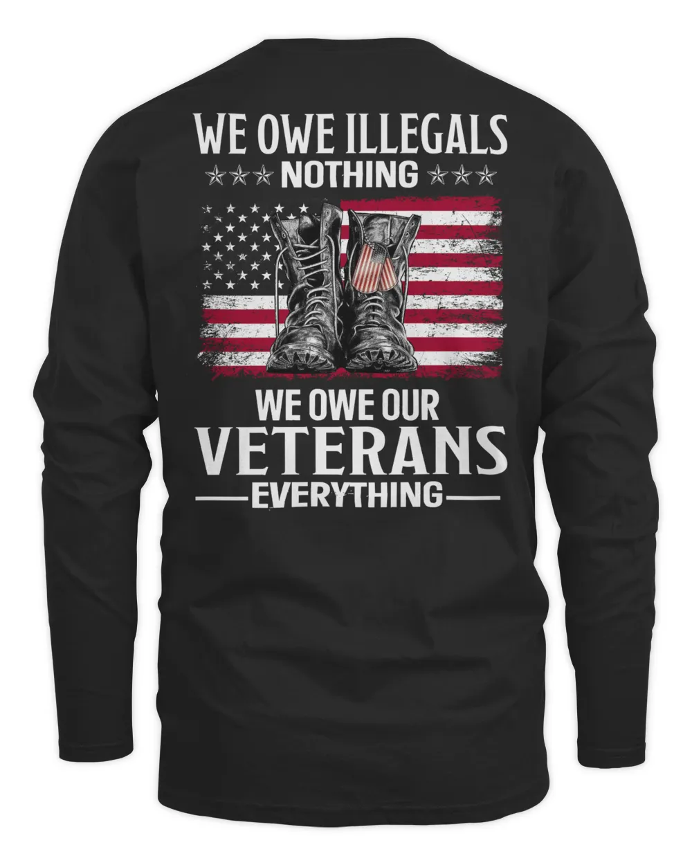 We owe illegals nothing We owe our Veterans everything