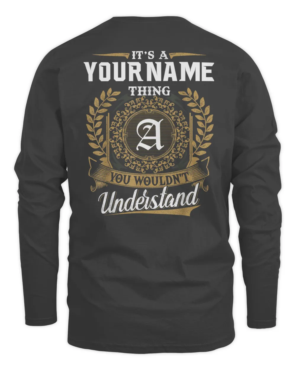 It's A Name Thing You Wouldn't Understand Custom Name Shirt Personalized Gifts Birthday Gift
