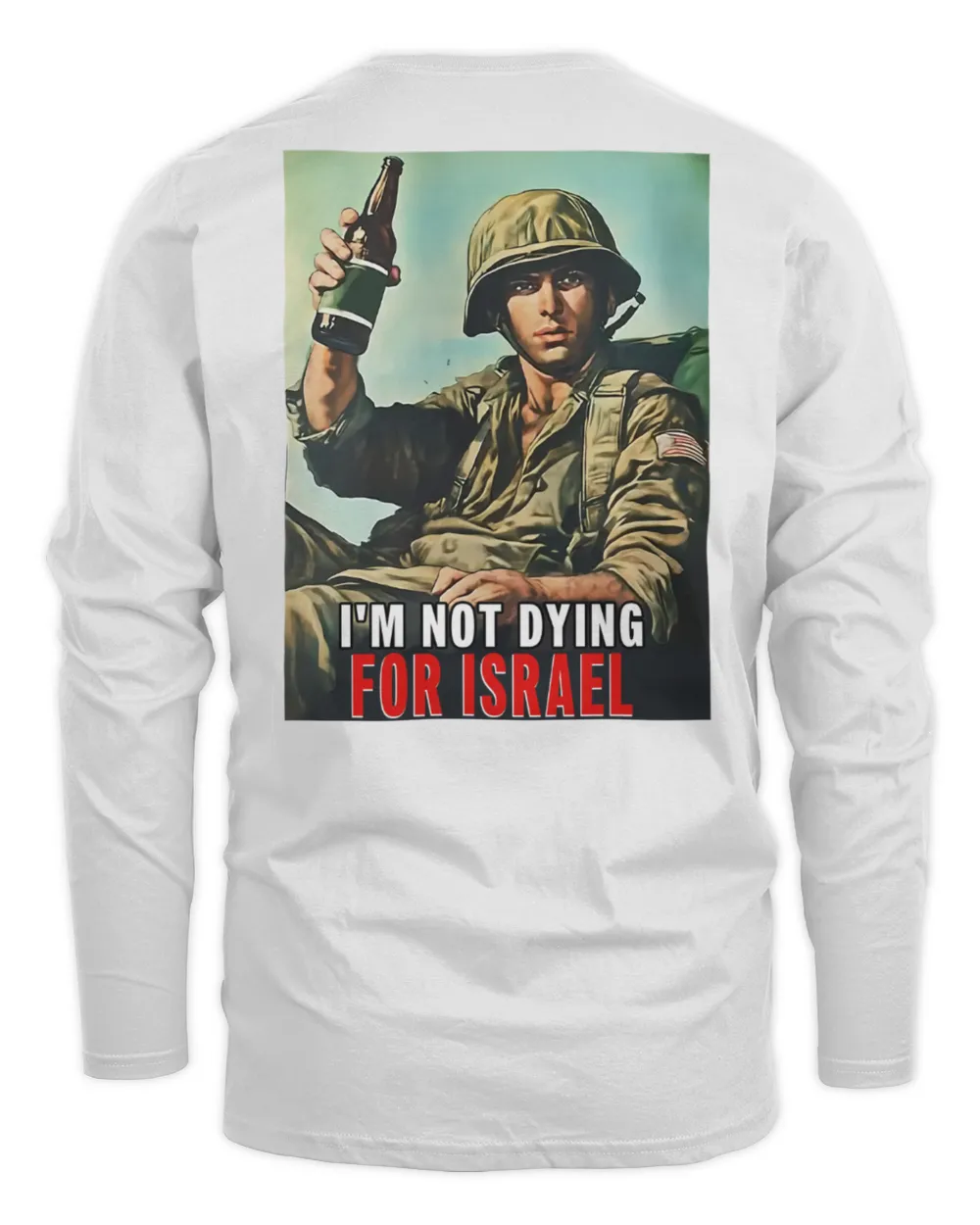 I'm Not Dying For Israel Men's Long Sleeved T-Shirt white s