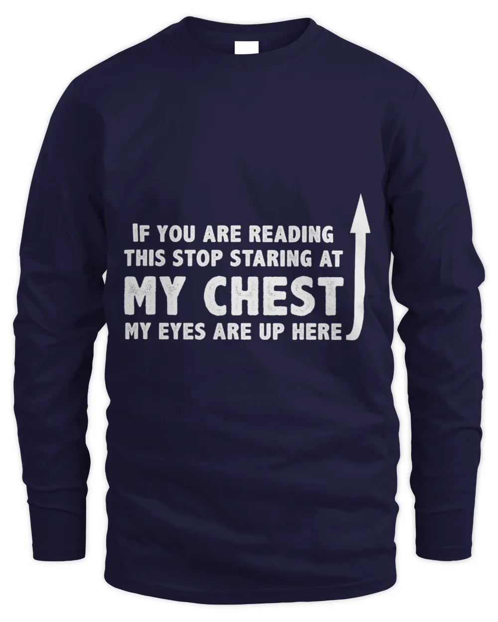 If You Are Reading This Stop Staring At My Chest Funny