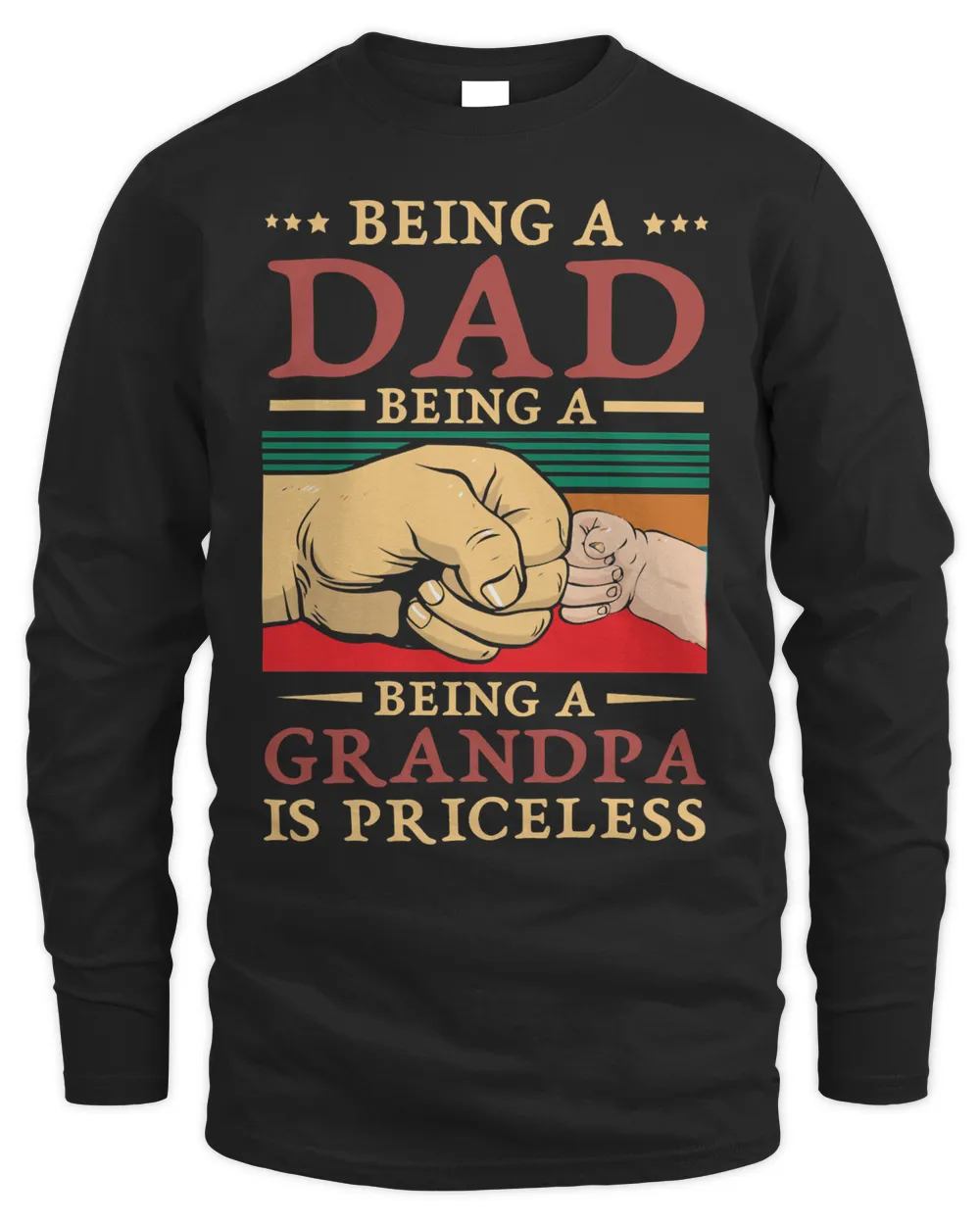Father Grandpa being a dad is an honor being a grandpa is priceless114 Family Dad