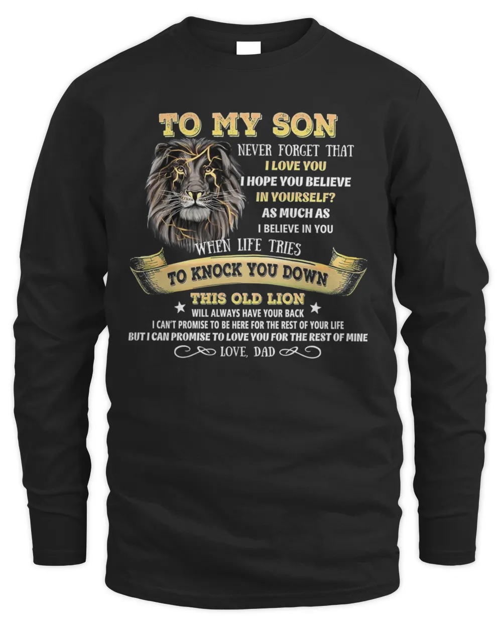 Gift To My Son From Dad, Lion To My Son From Dad, Never Forget That I Love You T-Shirt