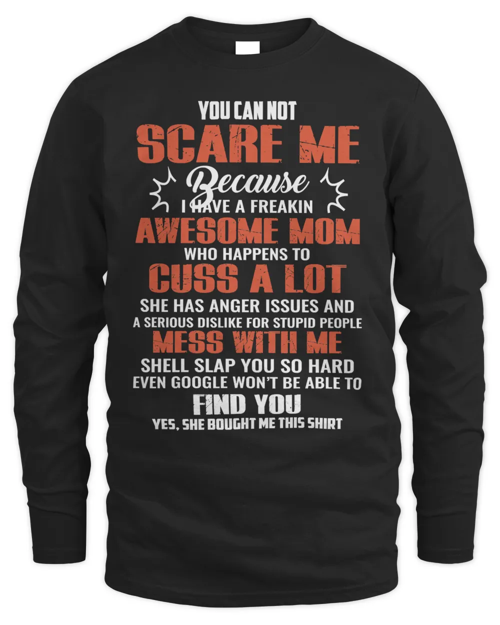 Mother Grandma You Can Not Scare Me Because I Have A Freakin Awesome Mom 79 Mom Grandmother