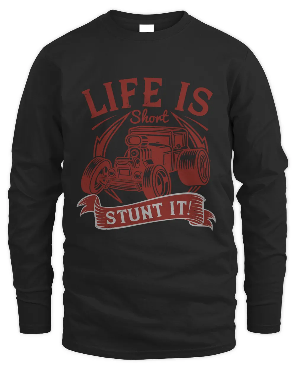 Life is short. Stunt it!-01