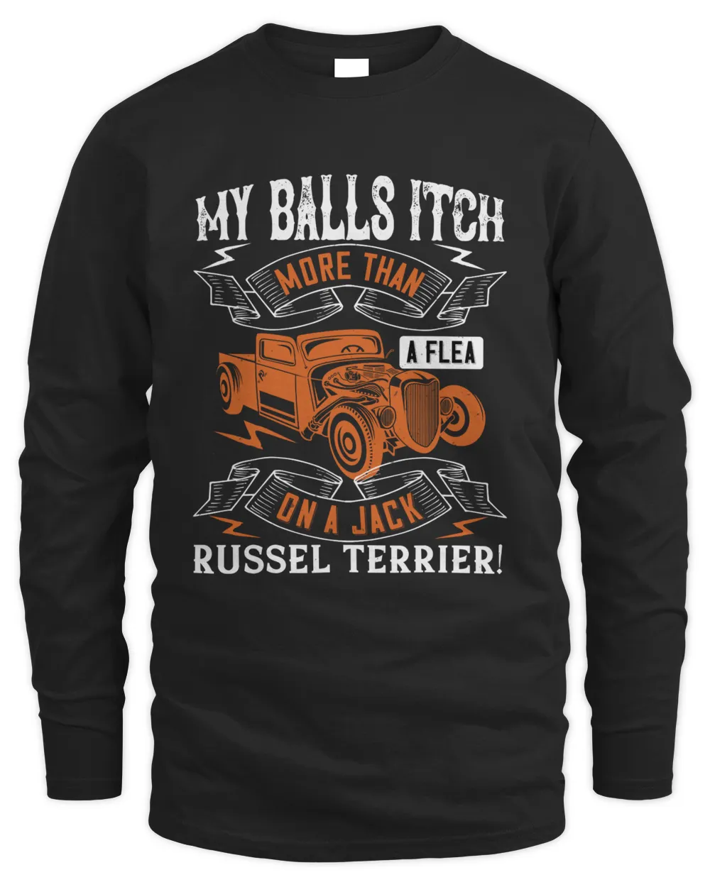 My balls itch more than a flea on a jack russel terrier!-01