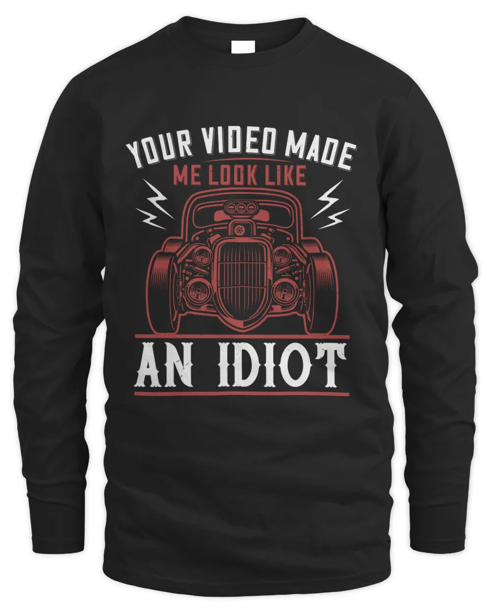 Your video made me look like an idiot-01