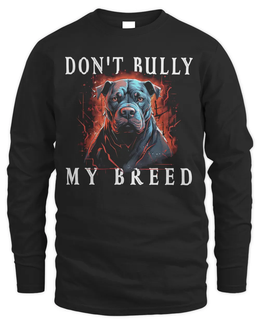 Don't Bully My Breed