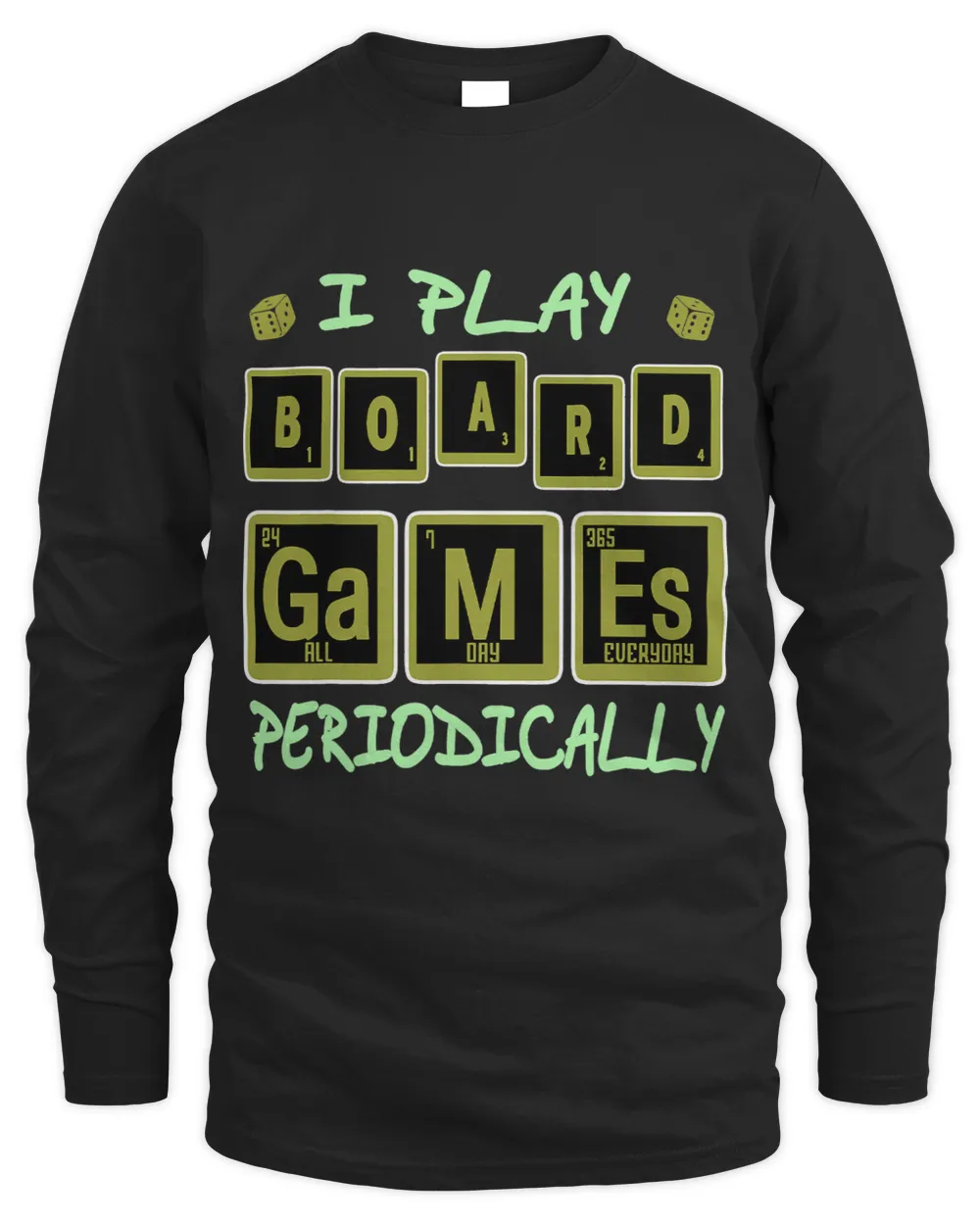 I play Board Games periodically Mahjong Dices