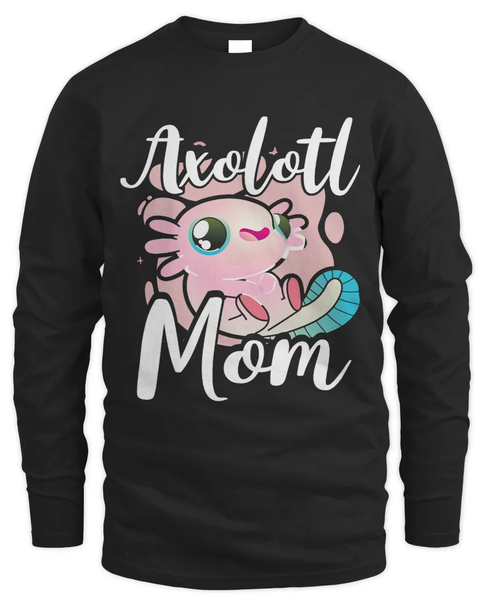 Funny Mothers Day Axolotl Mom Mexican Salamander Amphibian
