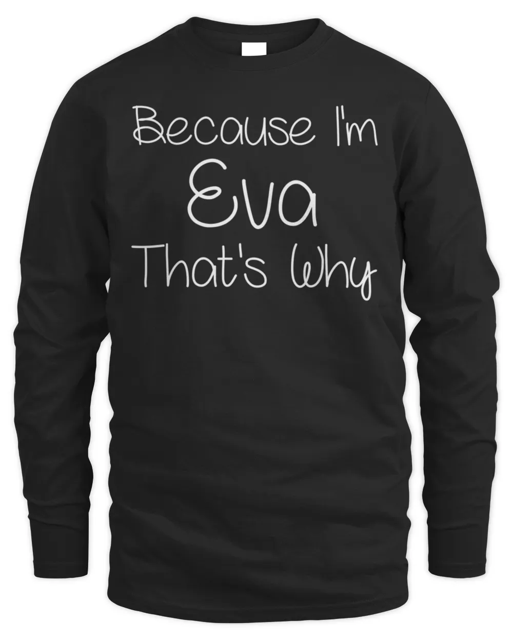 Eva Funny Personalized Birthday Women Name Idea T-Shirt