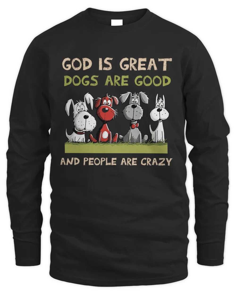 God Is Great Dogs Are Good 2024 Funny T shirt For Dog Lovers