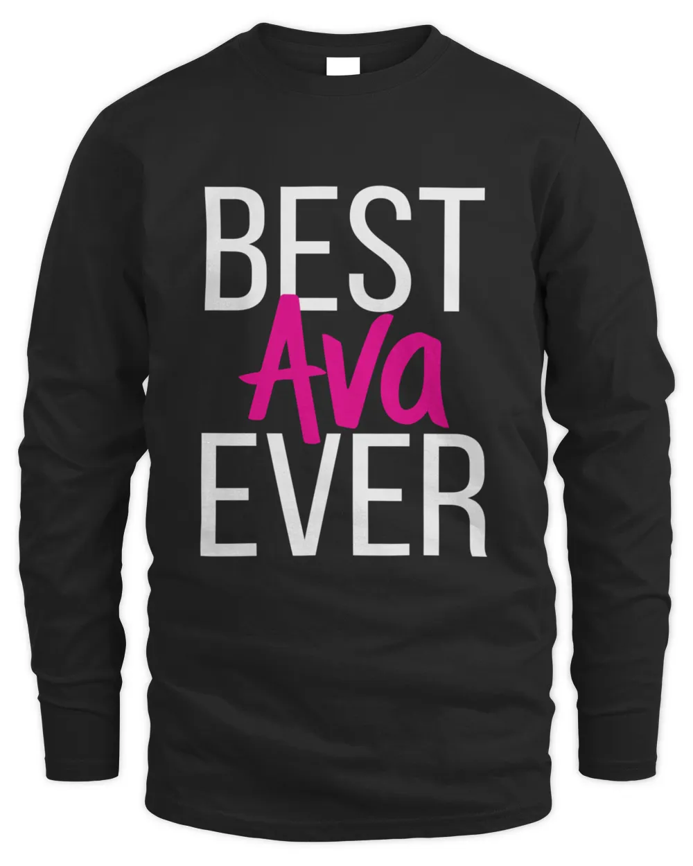 Best Ava Ever16857 T-Shirt