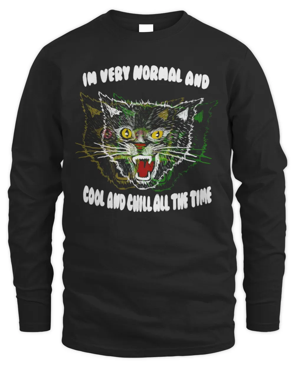 Very Normal, Cool, and Chill All the Time Shirt