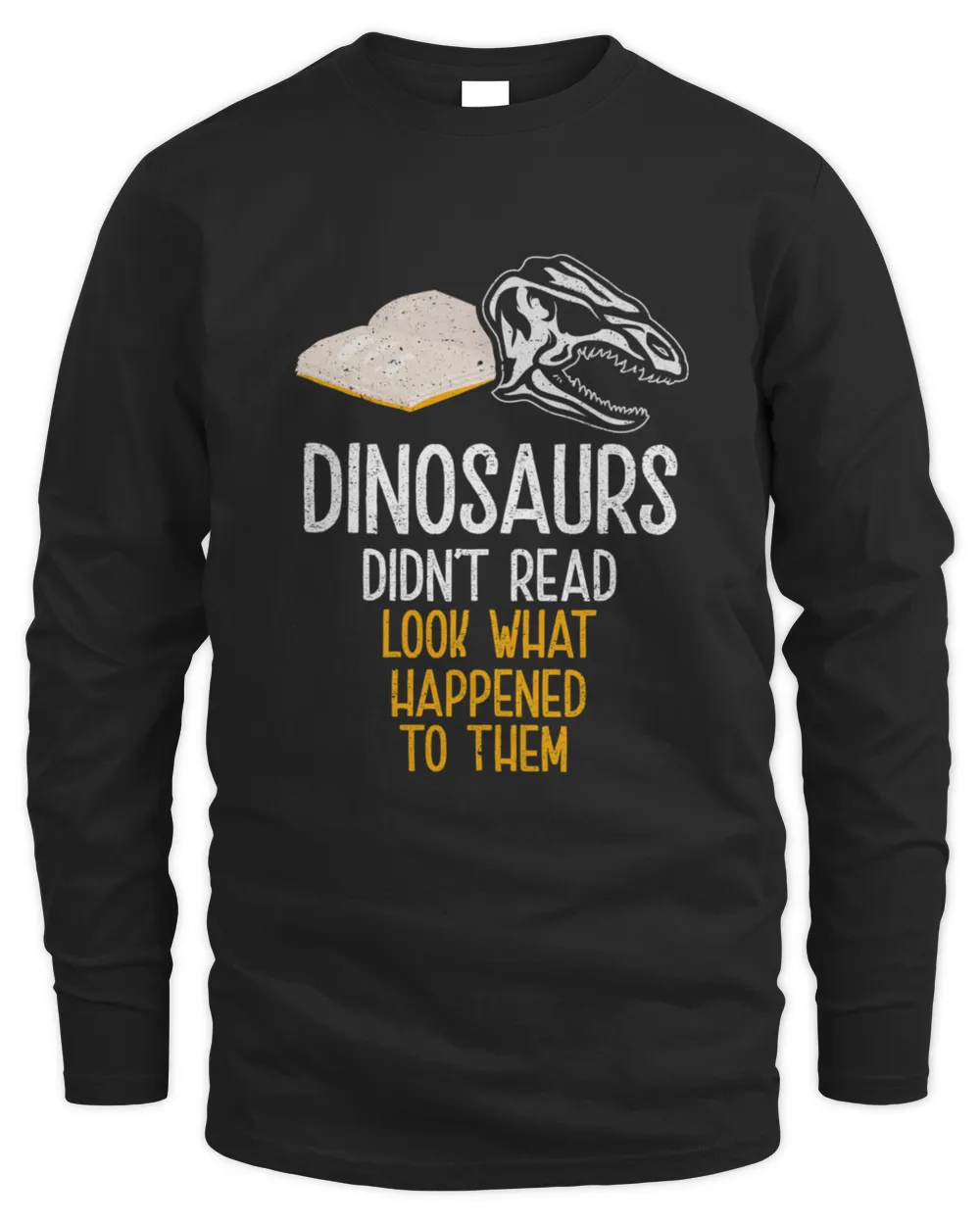 Dinosaurs Didnt Read Look Book Bookworm Science  T-Shirt