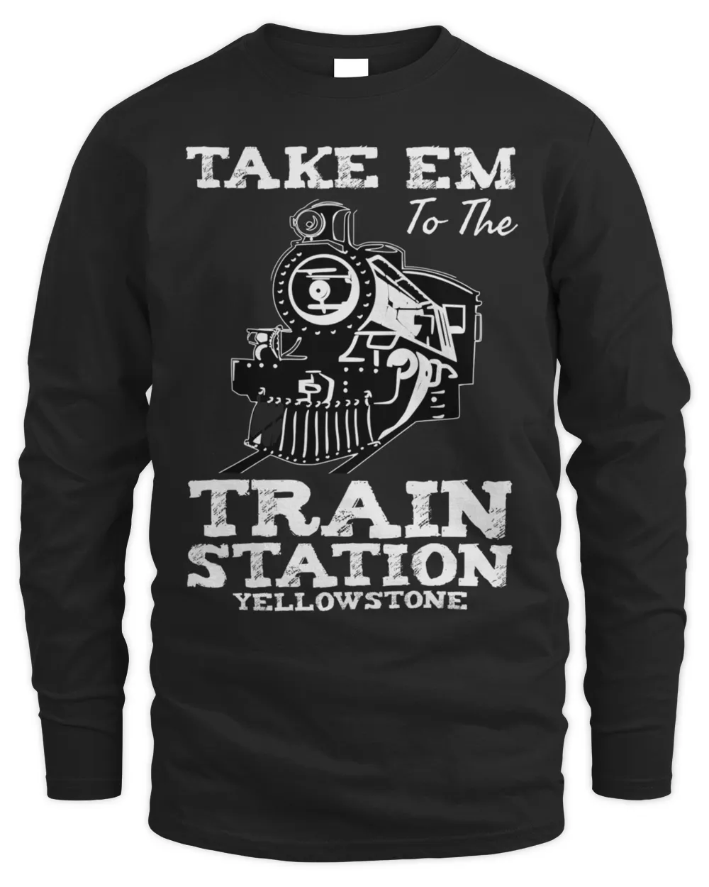 take em to the train station yellowstone T-Shirt