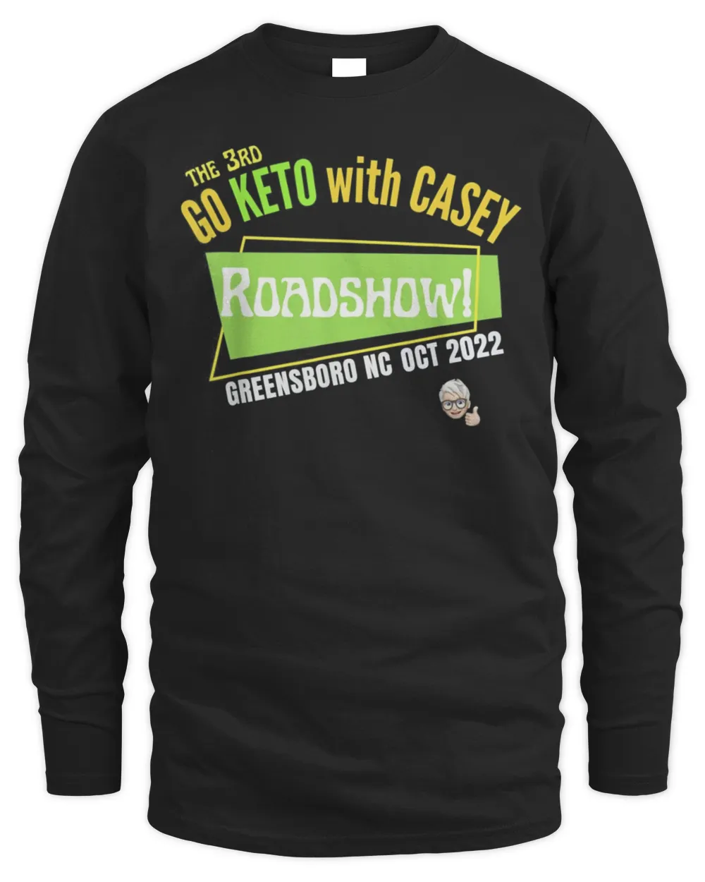 Go Keto with Casey Roadshow Shirt