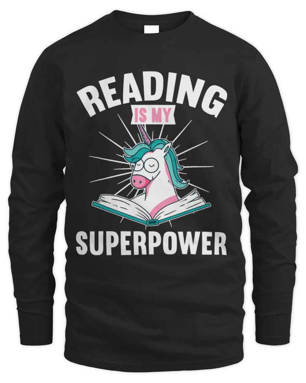 Unicorn Pet Reading Is My Superpower Funny