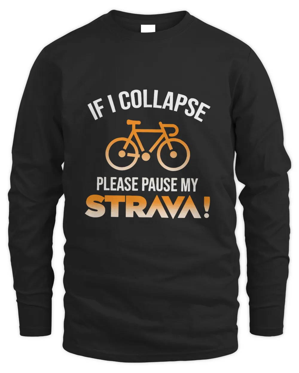 If I Collapse Please Pause My Strava