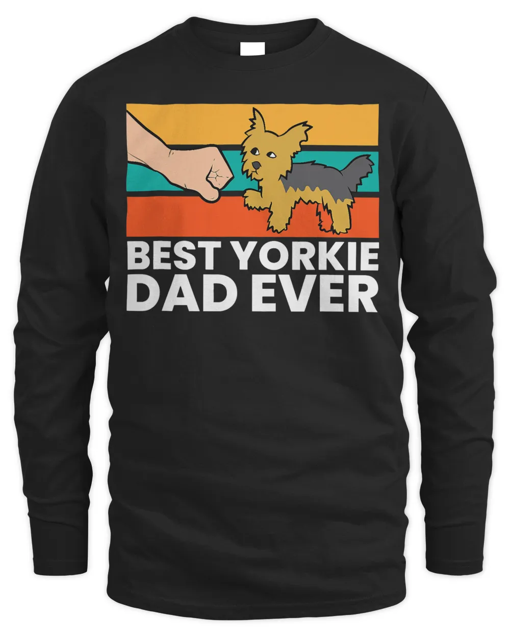 Yorkshire Terrier Dad Best Yorkie Dad Ever T-Shirt