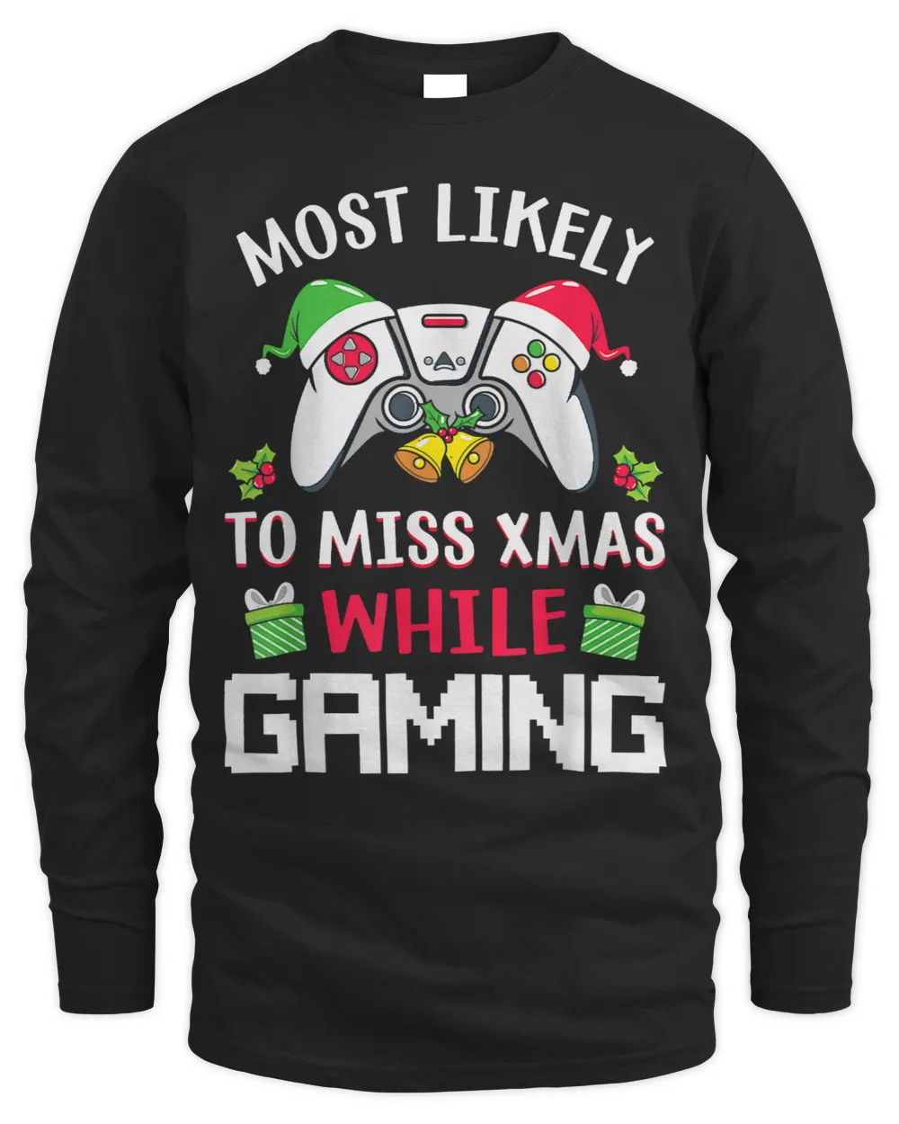 Most Likely To Miss Xmas While Gaming Christmas Pajama Gamer236