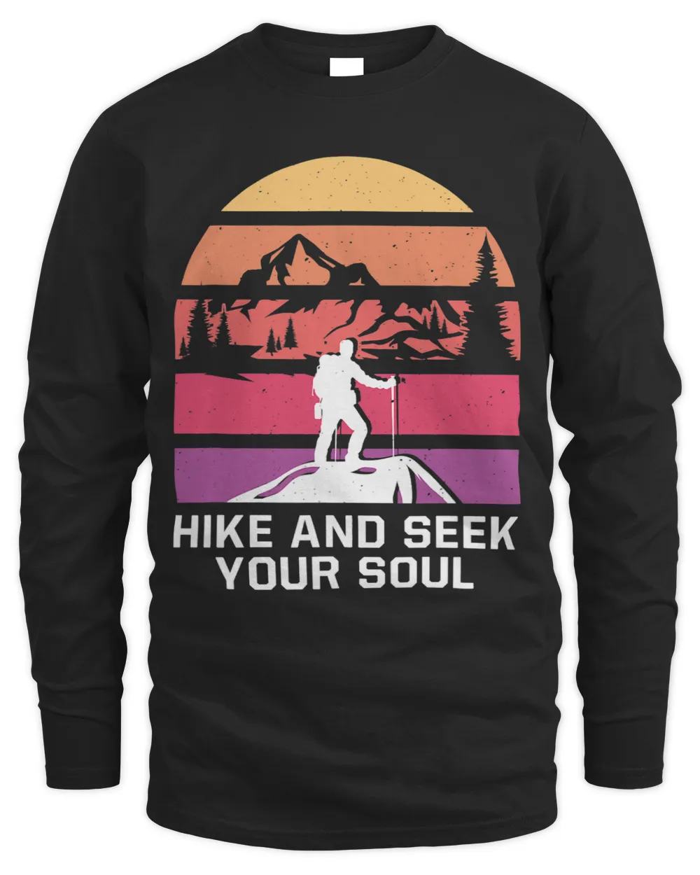 Hike and Seek Your Soul Hiking Motivational Quote Hiker