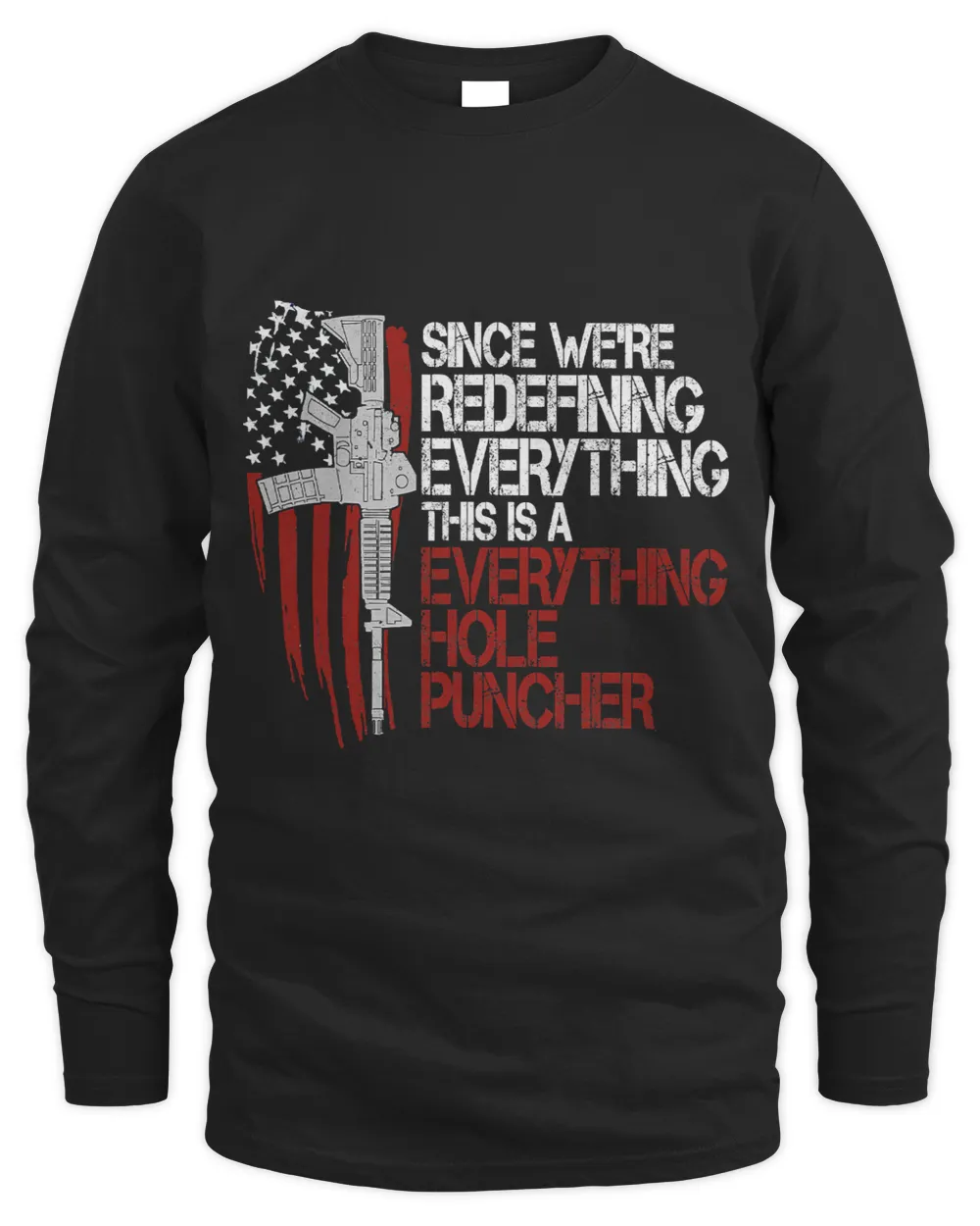Were Redefining Everything This Is A Cordless Hole Puncher 119 Men's Long Sleeved T-Shirt black s