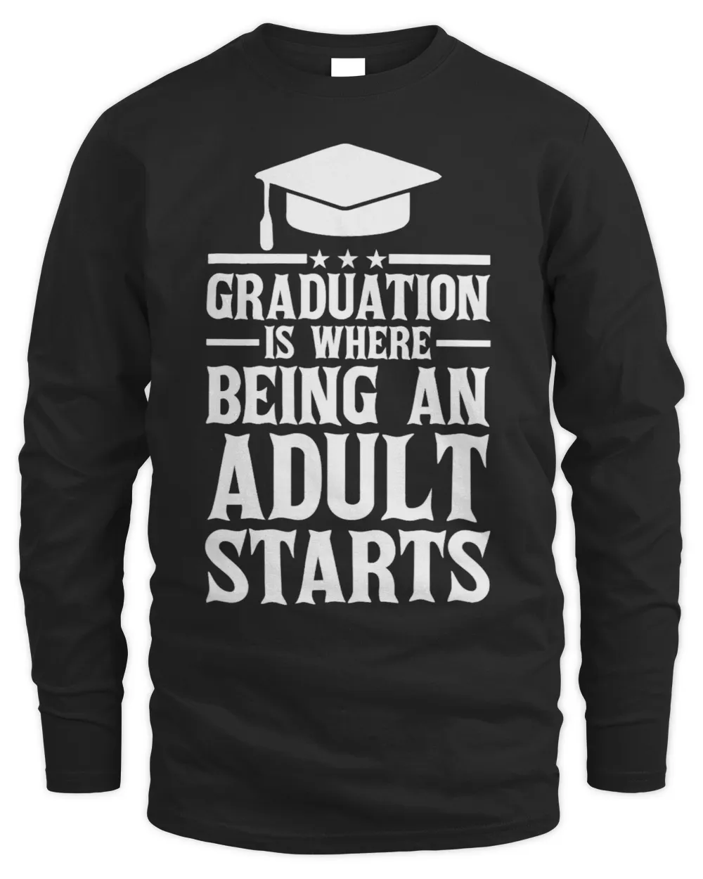 Graduation is Where Being An Adult Starts Academic Diploma