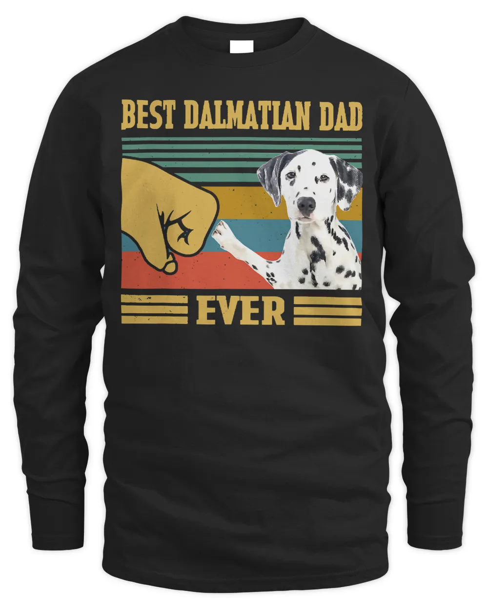 Dalmatian Best Dalmatian Dad Ever Fathers Day Christmas 202 Dog Lover Dalmatians Dog