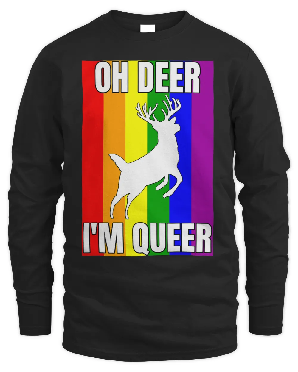 Oh Deer Im Queer Homosexuality Rainbow Flag Pride Funny