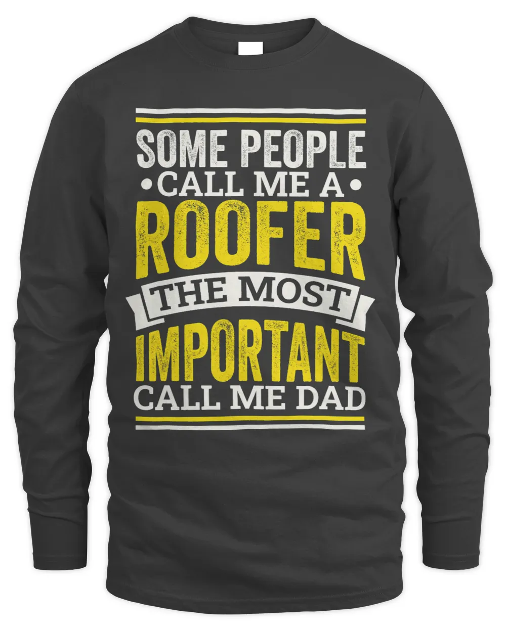 Mens Roofer Design for Roofing Roofer Dads and Fathers