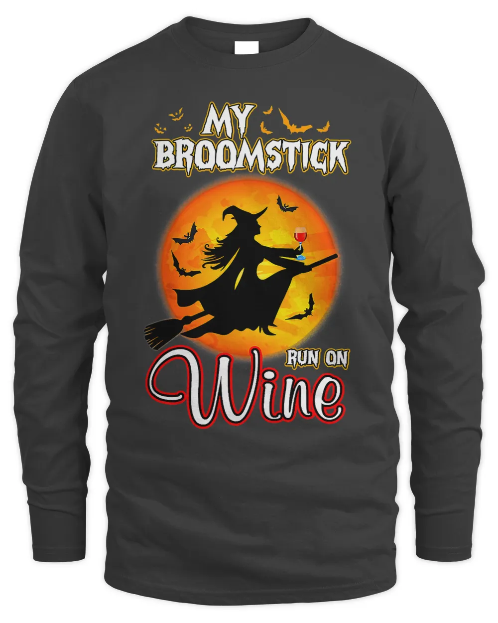 Halloween Magic My Broomstick Runs On Wine Moon Wine Lover