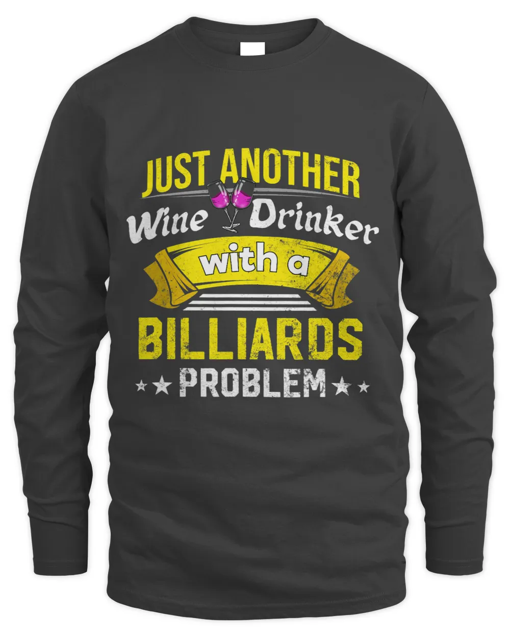 Wine Drinker with Billiards Problem Wine Lover Funny