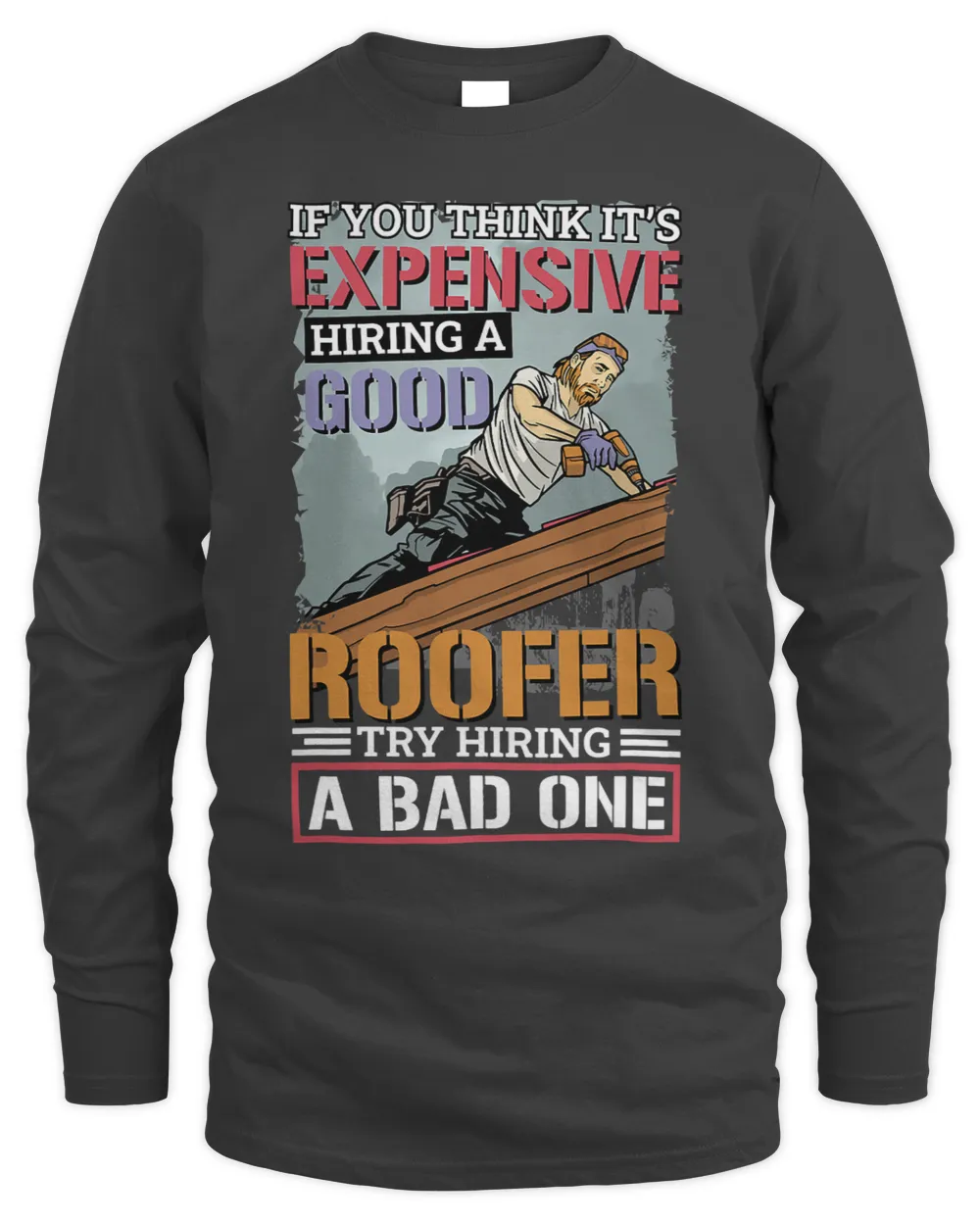 It’S Expensive Hiring A Good Roofer Roofing Roofer