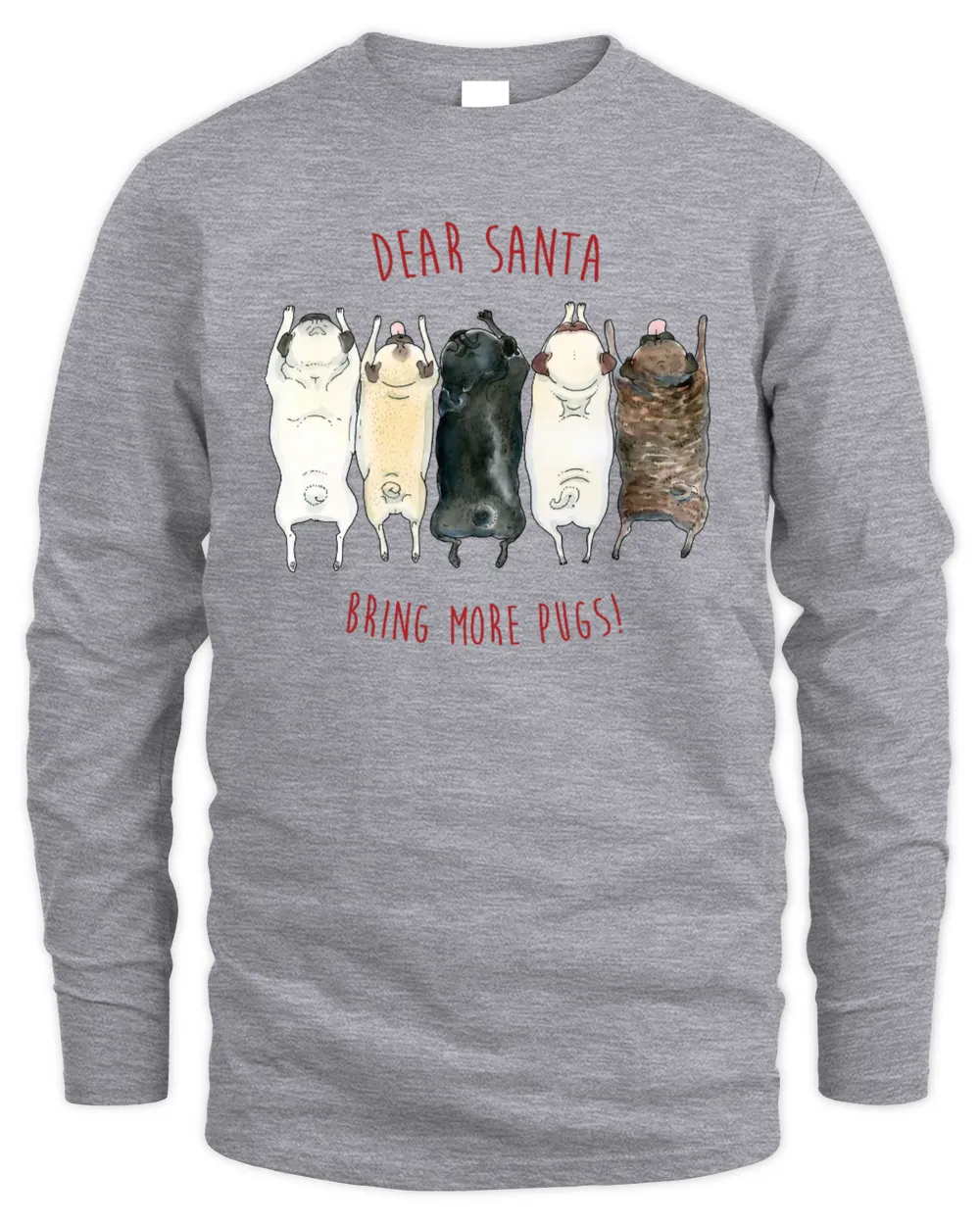 Dear Santa Bring More Pugs