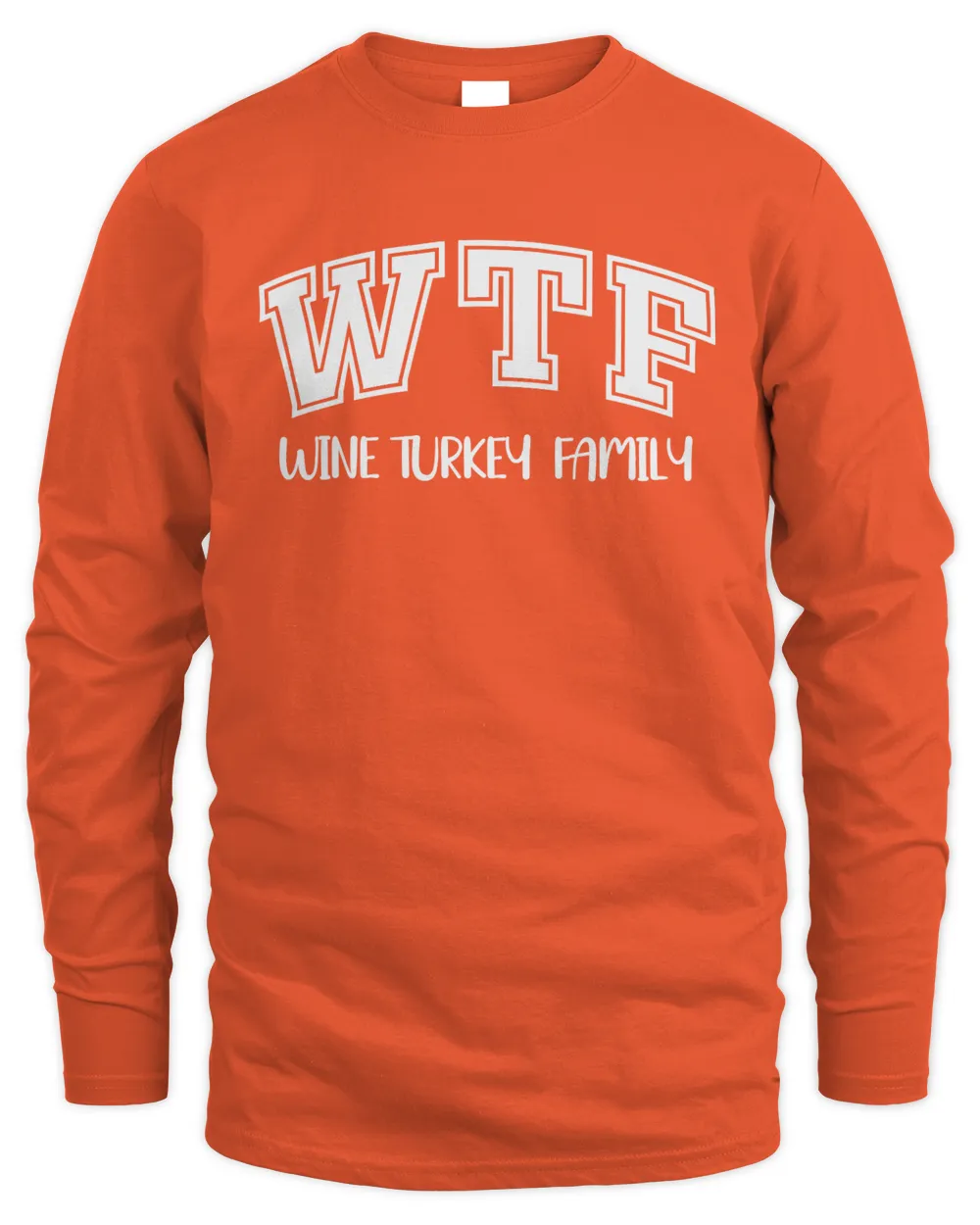Wine Turkey Family Sweatshirt Funny WTF Thanksgiving T-Shirts, Hoodies, Sweater, Mugs