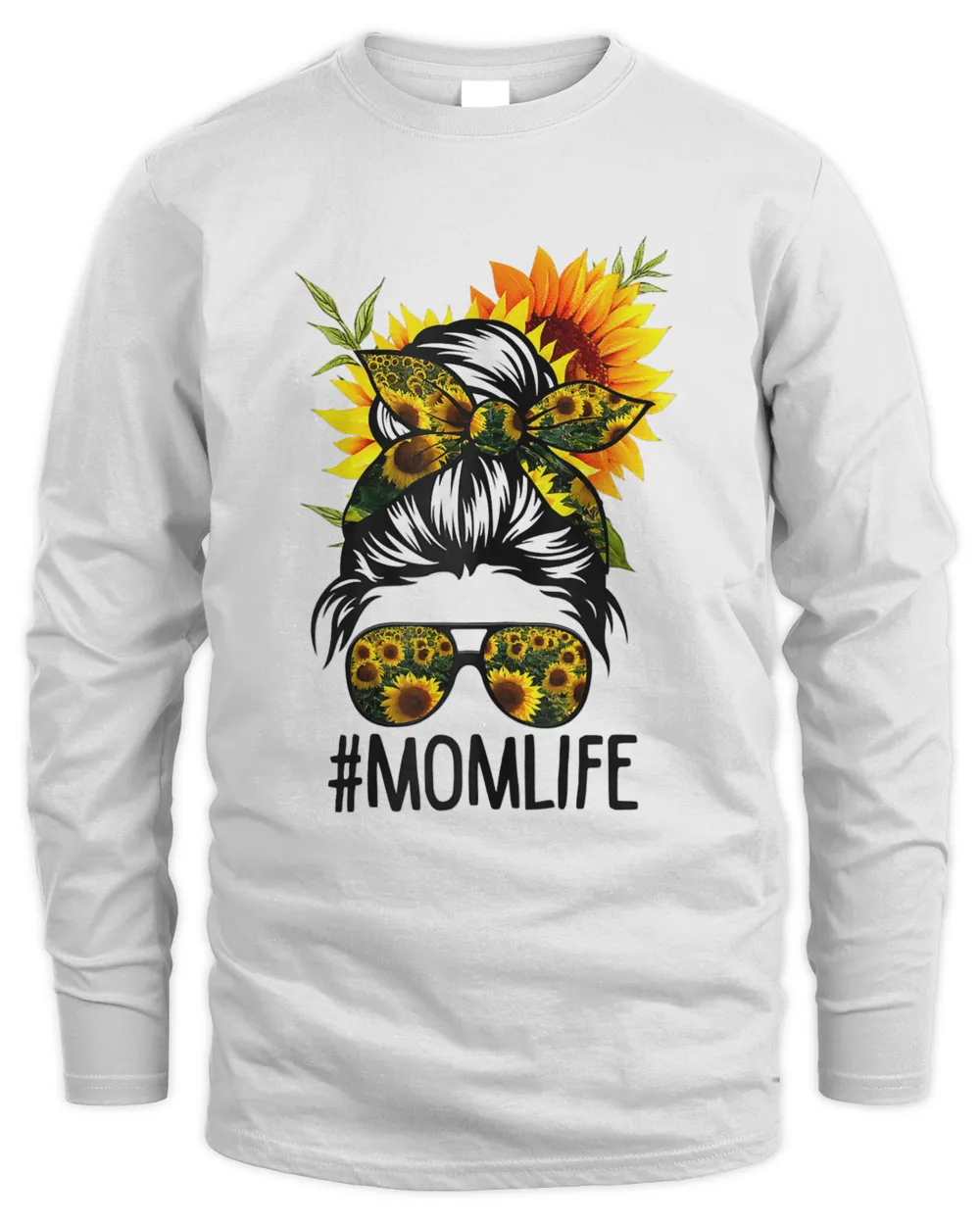 Mom Life Messy Hair Bun Sunflower Women Mother's Day T-Shirt