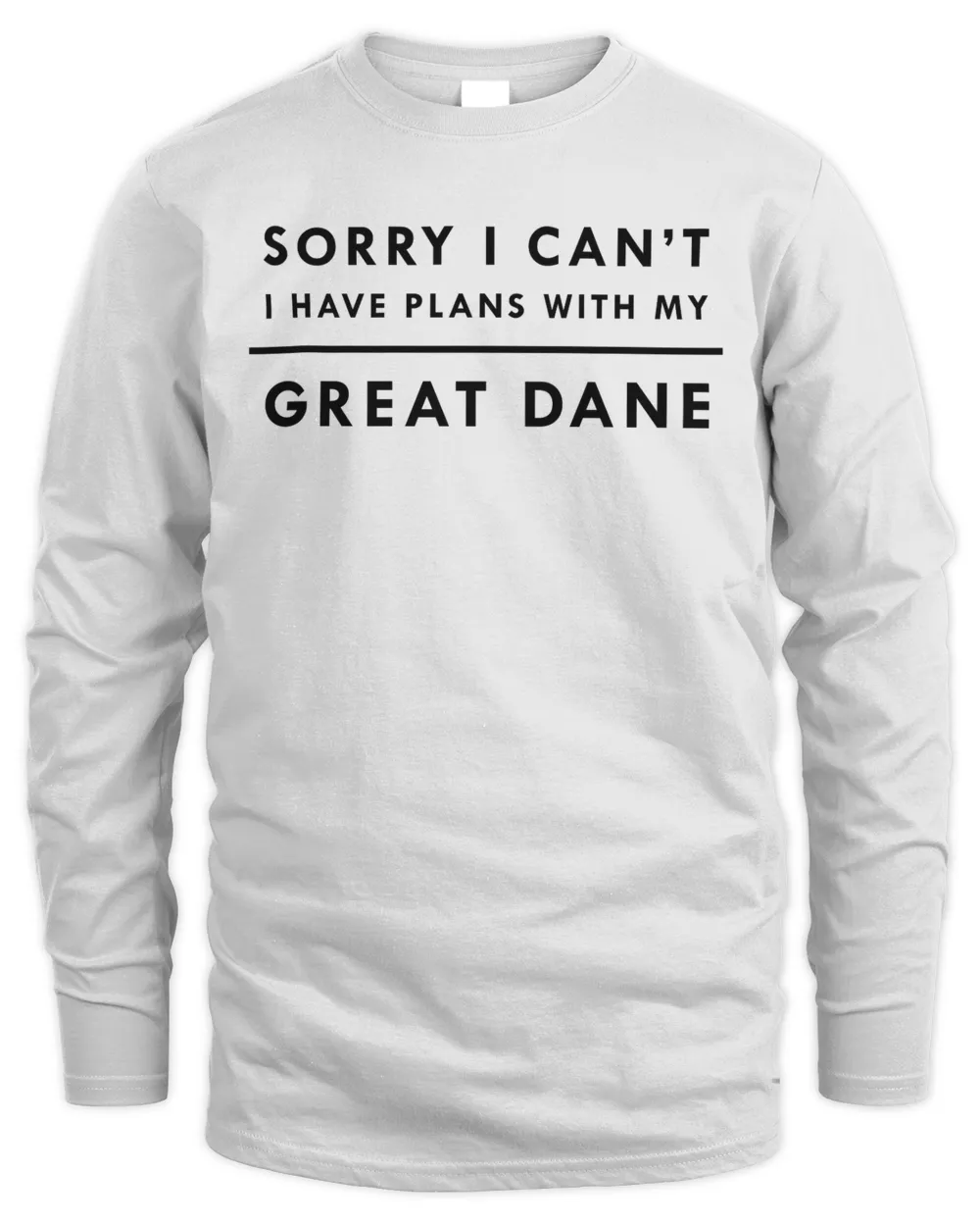 I Have Plans With My Great Dane