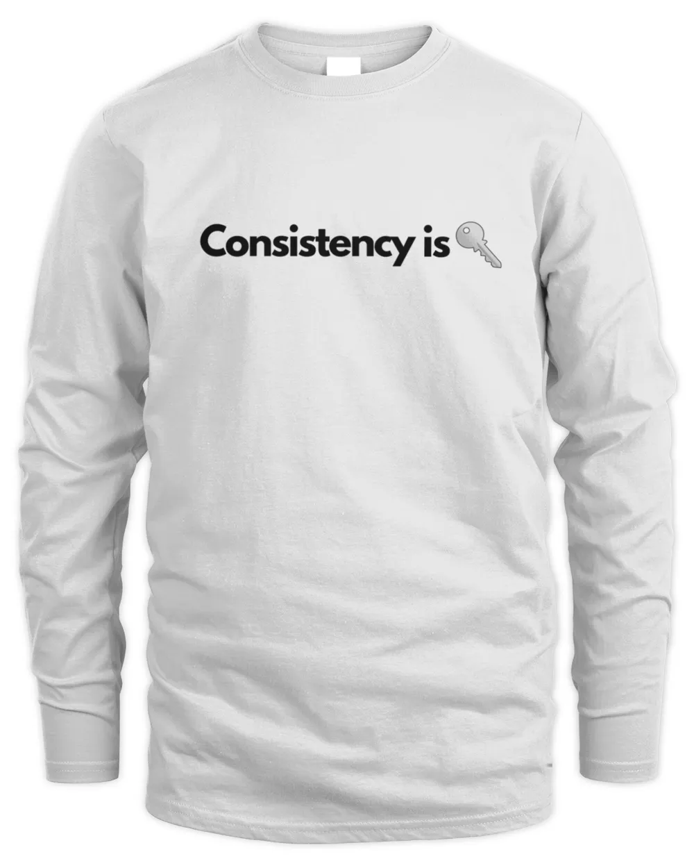 Consistency Is Key   T-Shirt