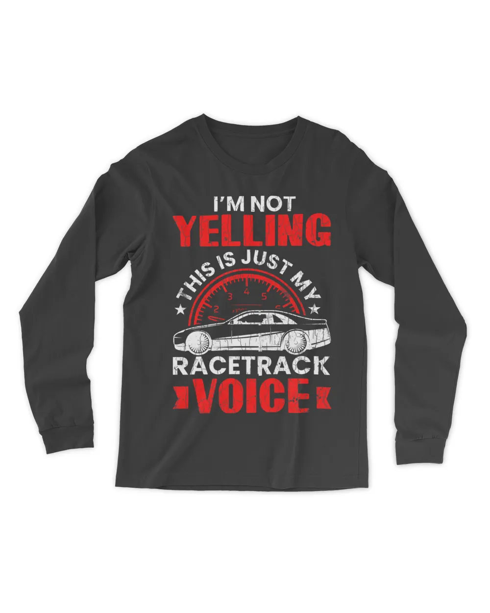 Im Not Yelling Funny Race Car Driver Lover Graphic