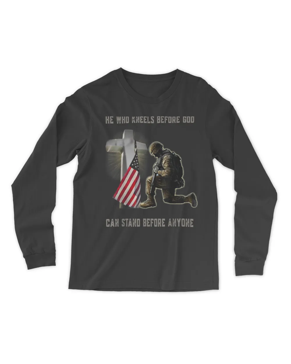 Veteran He Who Kneels Before God Can Stand Before Anyone USA T-Shirt