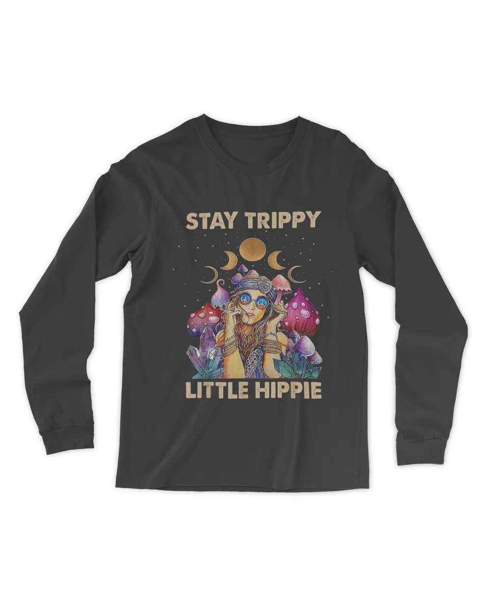 Stay Trippy Little Hippie