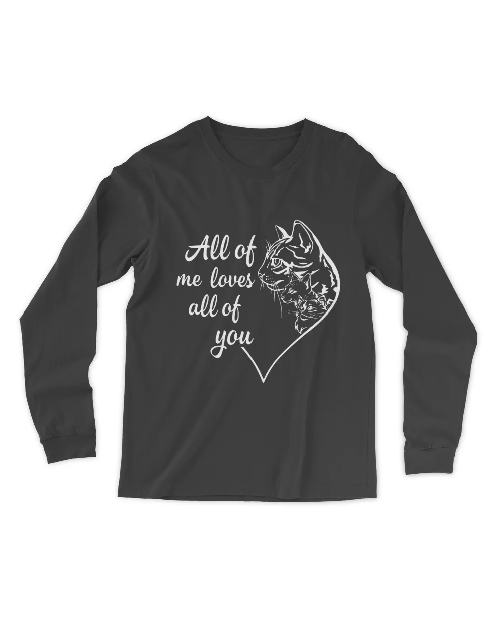 All Of Me Loves All Of You Shirt