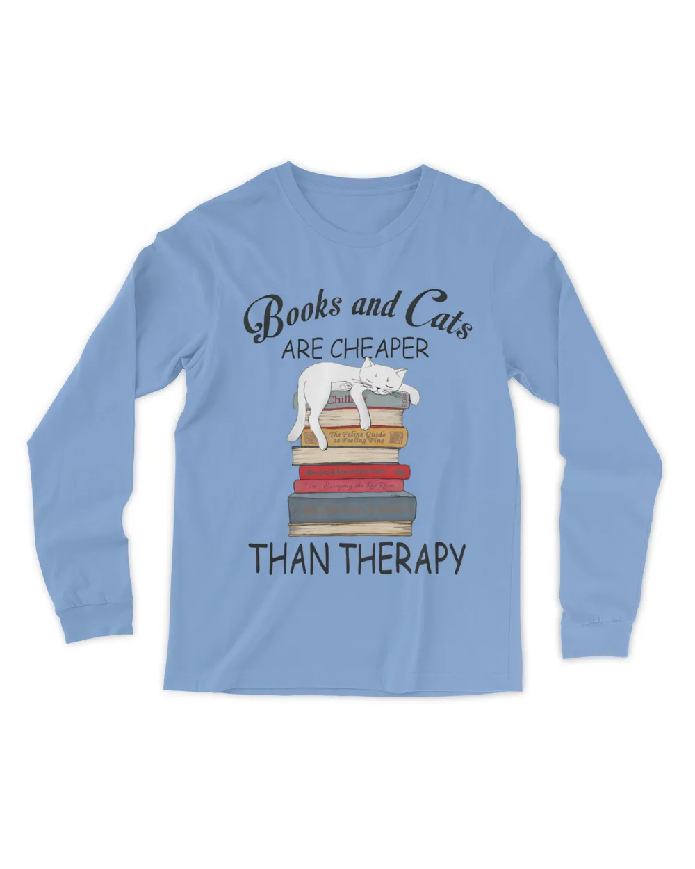 Books And Cats Are Cheaper Than Therapy QTCAT191222A6